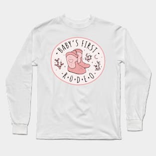 Baby's First Rodeo Long Sleeve T-Shirt